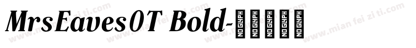 MrsEaves0T Bold字体转换